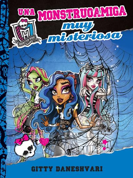 Una monstruoamiga muy misteriosa - Gitty Daneshvary - ebook