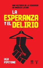 La esperanza y el delirio