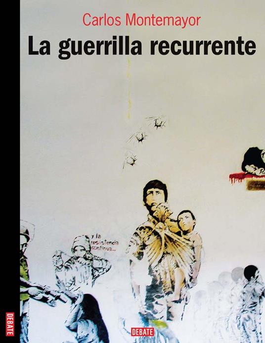 La guerrilla recurrente