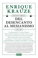 Del desencanto al mesianismo (1996-2006) (Ensayista liberal 5)