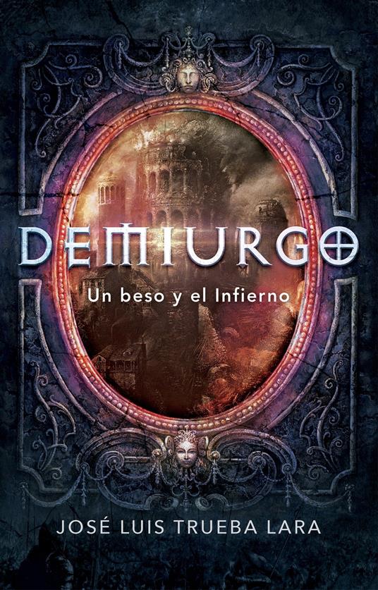 Demiurgo - José Luis Trueba Lara - ebook