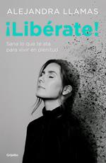 ¡Libérate!