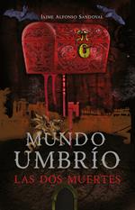 Las dos muertes (Mundo Umbrío 1)