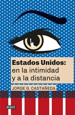 Estados Unidos: en la intimidad y a la distancia