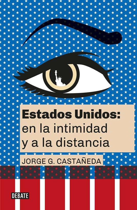 Estados Unidos: en la intimidad y a la distancia