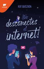 ¡No desconectes el internet!