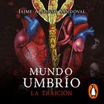 La traición (Mundo Umbrío 2)