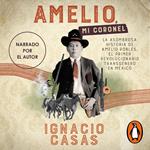 Amelio, mi coronel