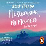 Ni siempre, ni nunca (ni tú, ni yo)