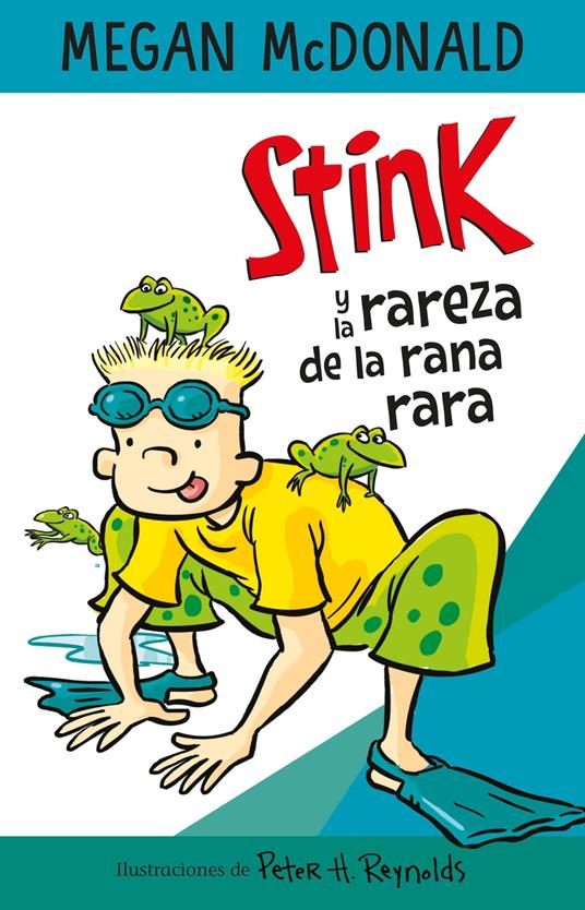 Stink y la rareza de la rana rara - Megan McDonald - ebook