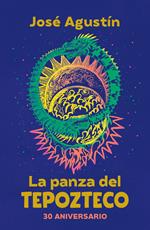 La panza del Tepozteco (edición de aniversario)