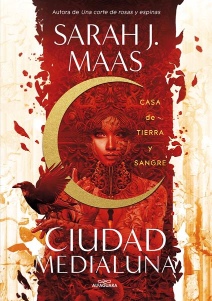 Casa de tierra y sangre (Ciudad Medialuna 1) - Sarah J. Maas,Carolina Alvarado Graef - ebook