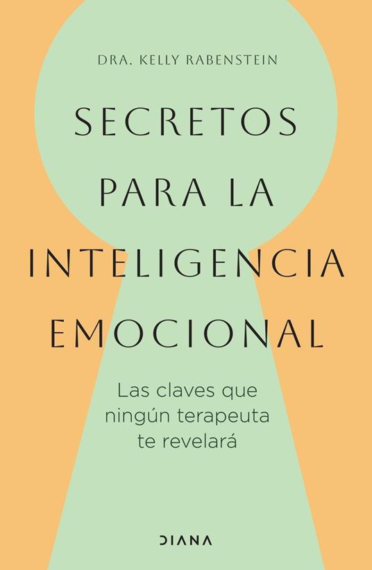 Secretos para la inteligencia emocional