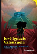 Mona Carmona y el misterio de Chichén Itzá