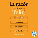 La razón de ser feliz