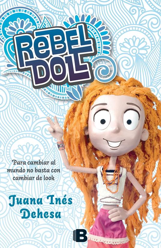 Rebel Doll - JuanaInés Dehesa - ebook