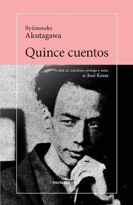 Quince cuentos - Ryunosuke Akutagawa - cover