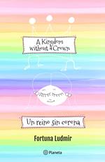 UN REINO SIN CORONA / A Kingdom without a Crown