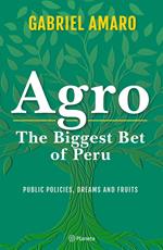 Agro. The biggest bet of Peru