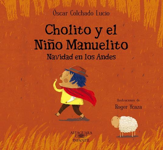 Cholito y el Niño Manuelito - Óscar Colchado Lucio,Roger Ycaza - ebook