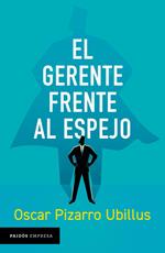 El gerente frente al espejo