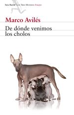 De dónde venimos los cholos