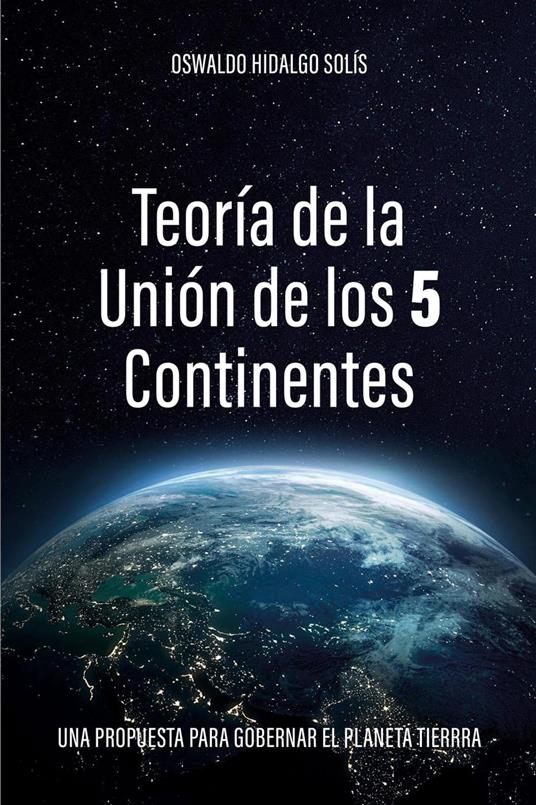 Teoría de la unión de los 5 continentes