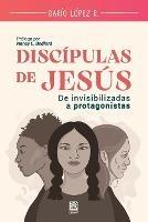 Discipulas de Jesus - Dario Lopez R - cover