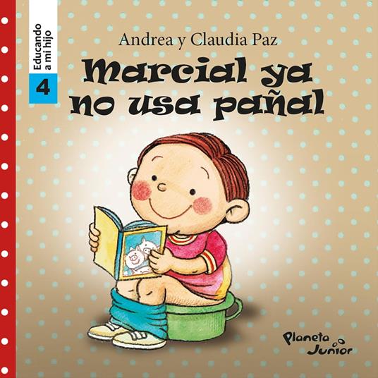 Marcial ya no usa pañal (Educando a mi hijo 4)