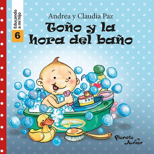 Toño y la hora del baño (Educando a mi hijo 6)