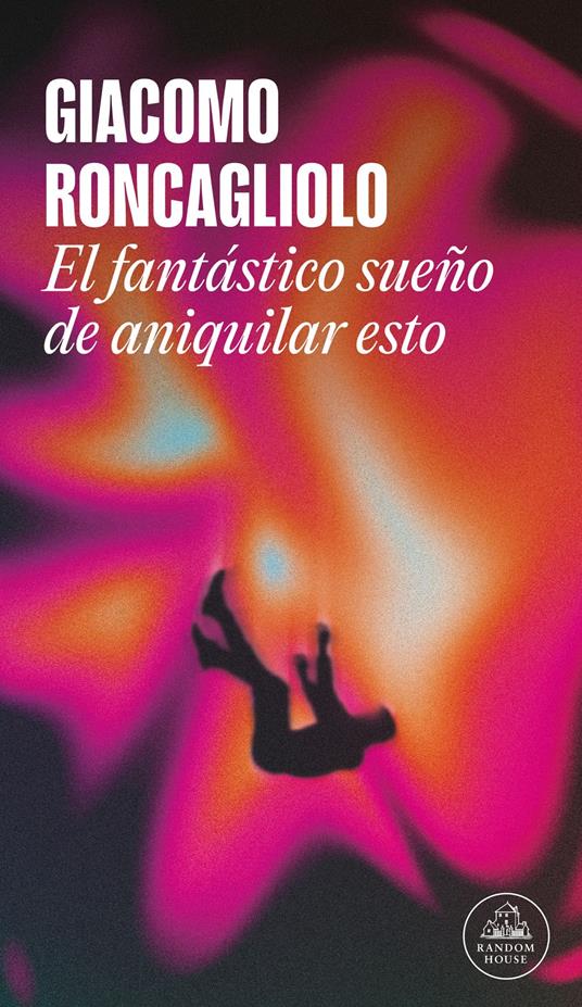 El fantástico sueño de aniquilar esto