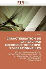 Caracterisation de la Peau Par Microspectroscopies Vibrationnelles