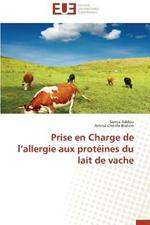 Prise En Charge de L Allergie Aux Prot ines Du Lait de Vache