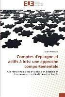 Comptes d'Epargne Et Actifs A Lots: Une Approche Comportementale