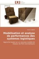 Mod lisation Et Analyse de Performances Des Syst mes Logistiques