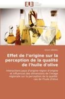 Effet de l''origine Sur La Perception de la Qualit  de l''huile d''olive