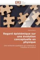 Regard  pist mique Sur Une  volution Conceptuelle En Physique