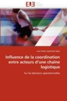 Influence de la Coordination Entre Acteurs D Une Cha ne Logistique