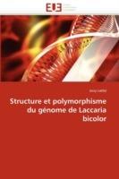 Structure Et Polymorphisme Du G nome de Laccaria Bicolor