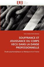 Souffrance Et Jouissance Du Corps Vecu Dans La Danse Professionnelle