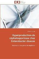 Hyperproduction de cephalosporinase chez enterobacter cloacae