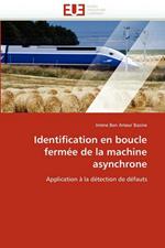 Identification En Boucle Ferm e de la Machine Asynchrone