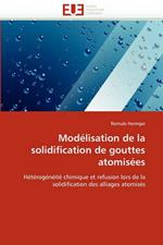 Mod lisation de la Solidification de Gouttes Atomis es