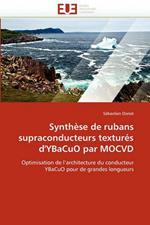 Synth se de Rubans Supraconducteurs Textur s d'Ybacuo Par Mocvd