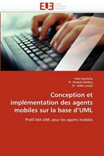 Conception Et Impl mentation Des Agents Mobiles Sur La Base d''uml