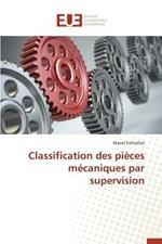 Classification Des Pi ces M caniques Par Supervision