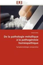 de la Pathologie M tallique   La Pathog n sie Hom opathique