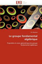 Le Groupe Fondamental Alg brique