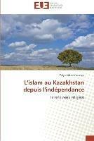 L'islam au kazakhstan depuis l'independance