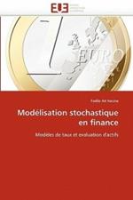 Mod lisation Stochastique En Finance